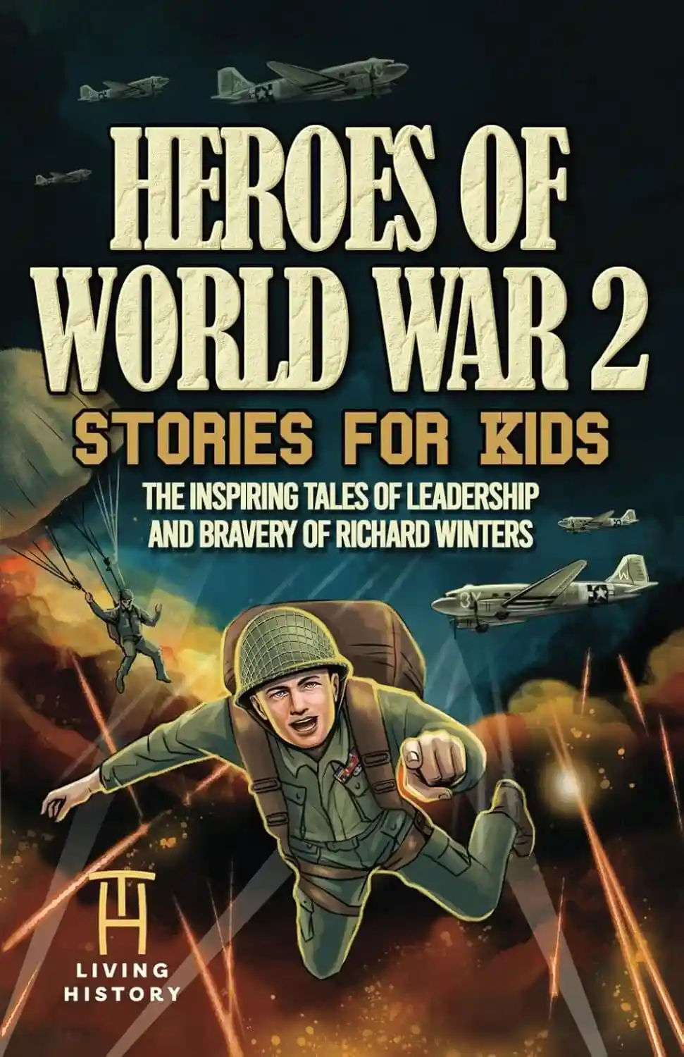 Heroes of World War 2: Stories for Kids, Children's cover