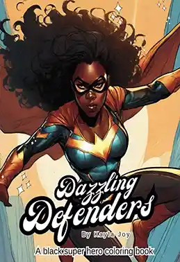 Dazzling Defenders: A Black Superhero Coloring Book, Comics cover