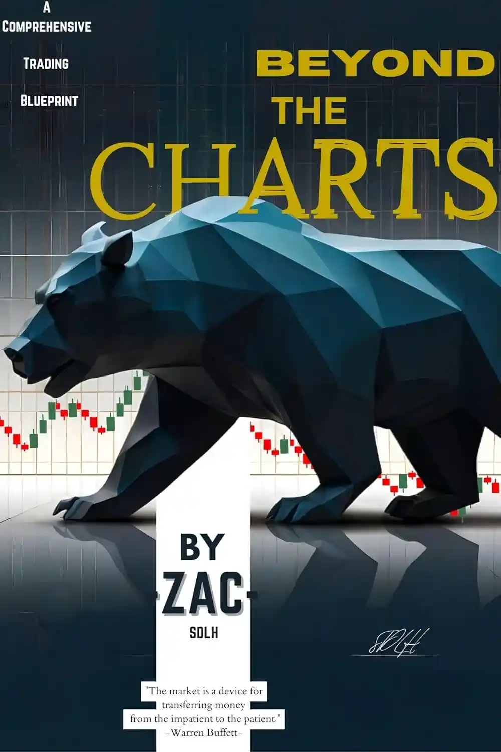 Beyond the Charts: A Comprehensive Trading Blueprint, Informative cover